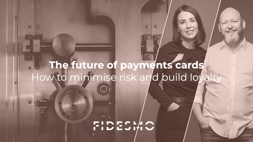 Fidesmo Pay – How to minimise risk and increase loyalty