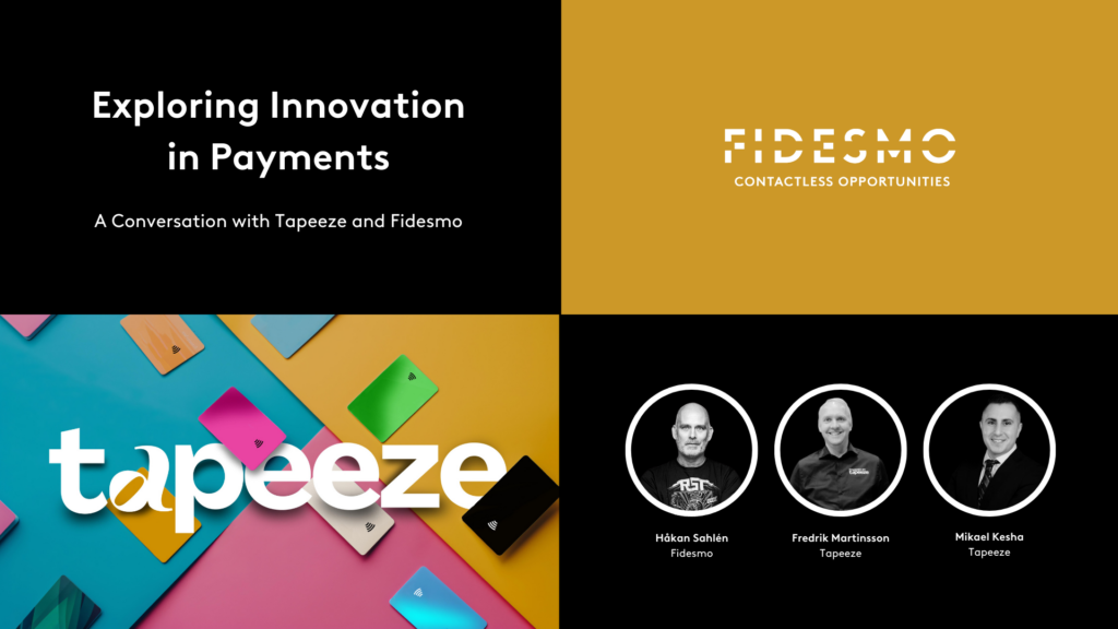 Exploring innovation in payments: A conversation with Tapeeze and Fidesmo